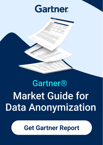 Gartner®  Market Guide for Data Anonymization